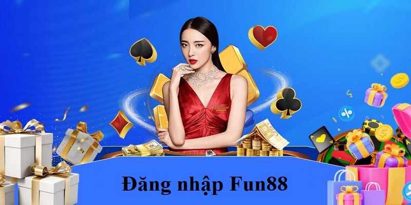 dang-nhap-fun88-tai-khoan